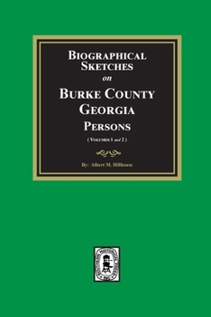 Paperback Biographical Sketches on Burke County, Georgia Persons Book