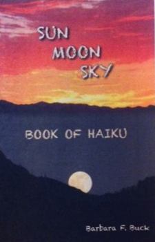 Perfect Paperback Sun Moon Sky Book of Haiku Book