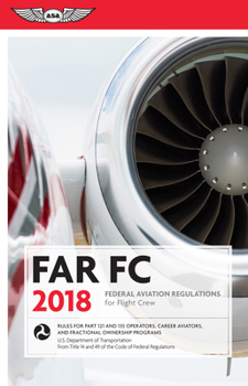 Paperback Far-FC 2018: Federal Aviation Regulations for Flight Crew Book