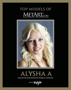 Hardcover Alysha a: Top Models of Metart.com Book