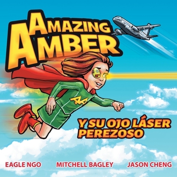 Paperback Amazing Amber y su ojo láser perezoso [Spanish] Book