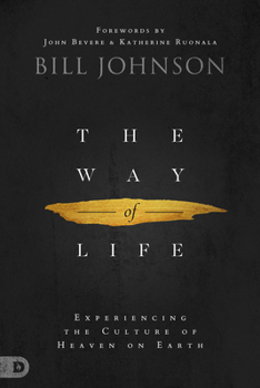 Hardcover The Way of Life: Experiencing the Culture of Heaven on Earth Book