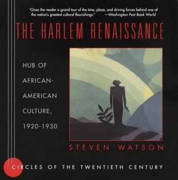 Paperback The Harlem Renaissance: Hub of African-American Culture, 1920-1930 Book