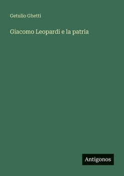 Paperback Giacomo Leopardi e la patria [Italian] Book