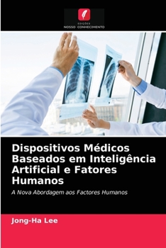 Paperback Dispositivos Médicos Baseados em Inteligência Artificial e Fatores Humanos [Portuguese] Book