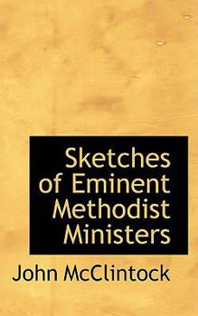 Hardcover Sketches of Eminent Methodist Ministers Book