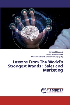 Paperback Lessons From The World's Strongest Brands: Sales and Marketing Book