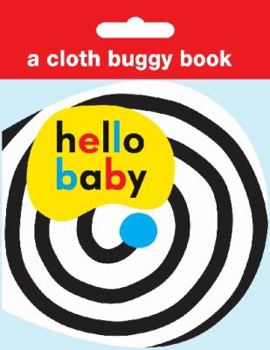 Hardcover Hello Baby: Cloth Buggy Book. Book
