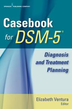 Paperback Casebook for Dsm-5(tm): Diagnosis and Treatment Planning Book