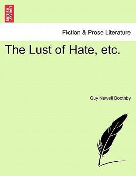Paperback The Lust of Hate, Etc. Book