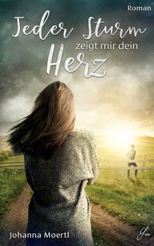 Paperback Jeder Sturm zeigt mir dein Herz [German] Book