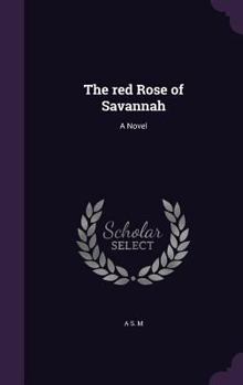 Hardcover The red Rose of Savannah Book