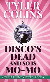 Hardcover Disco's Dead and so is Mo-Mo Book