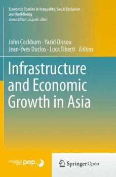 Paperback Infrastructure and Economic Growth in Asia Book