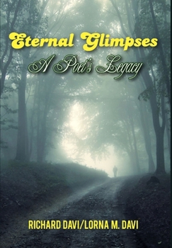 Hardcover Eternal Glimpses: A Poet's Legacy Book