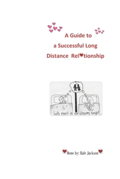 Paperback A Guide to a Successful Long Distance Relationship Book