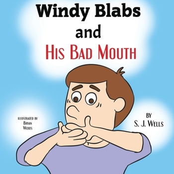 Paperback Windy Blabs and His Bad Mouth Book