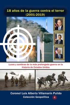 Paperback 18 a?os de la guerra contra el terror (2001-2019): Luces y sombras de la m?s prolongada guerra en la historia de Estados Unidos [Spanish] Book