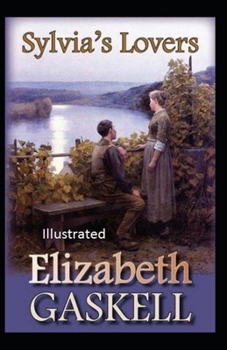 Paperback Sylvia's Lovers Illustrated Book