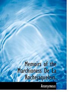 Paperback Memoirs of the Marchioness de La Rochejaquelein. Book