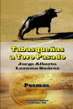 Paperback Tabasqueñas a Toro Pasado [Spanish] Book