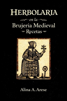 Paperback Herbolaria en la Brujería Medieval [Spanish] Book