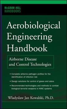 Hardcover Aerobiological Engineering Handbook: A Guide to Airborne Disease Control Technologies Book