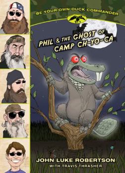 Paperback Phil & the Ghost of Camp Ch-Yo-CA Book