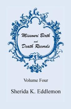 Paperback Missouri Birth and Death Records, Volume 4 Book