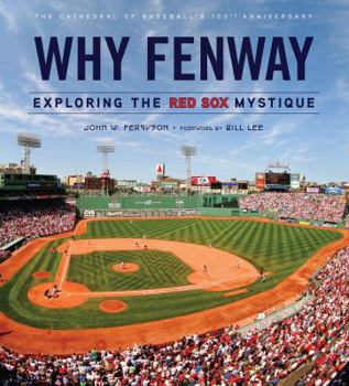 Paperback Why Fenway: Exploring the Red Sox Mystique Book