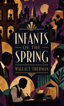 Infants of the Spring: A Harlem Renaissance Satire of Artists, Ambition, and Black Creative Life