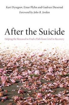 Paperback After the Suicide: Helping the Bereaved to Find a Path from Grief to Recovery Book