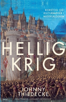 Paperback Hellig krig. Korstog og kulturm?der i middelalderen [Danish] Book