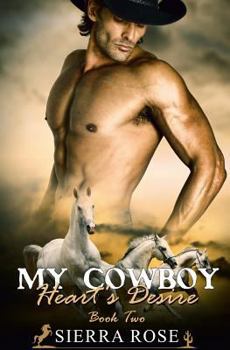 Paperback My Cowboy: Heart's Desire Book