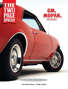 Paperback The Two Page Spread - Volume 2, Issue 6: GM, Mopar and the World! Book