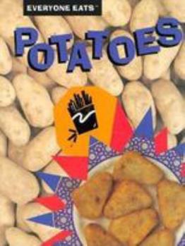 Hardcover Potatoes Hb-Everyone Eats Book