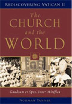 The Church and the World: Gaudium et spes, Inter mirifica (Rediscovering the Vatican II) - Book  of the Rediscovering Vatican II