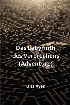 Paperback Das Labyrinth des Verbrechens (Adventure) [German] Book
