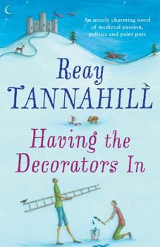 Paperback Having the Decorators In. Reay Tannahill Book