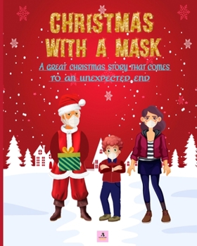 Paperback Christmas with a Mask: A great Christmas Story that comes to an unexpected End Book