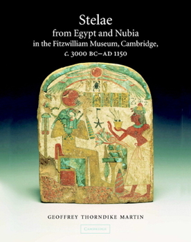 Hardcover Stelae from Egypt and Nubia in the Fitzwilliam Museum, Cambridge, C.3000 BC-AD 1150 Book