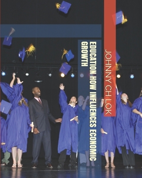 Paperback Education How Influences Economic Growth Book