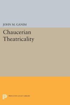 Paperback Chaucerian Theatricality Book