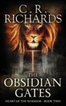 The Obsidian Gates - Book #2 of the Heart of the Warrior
