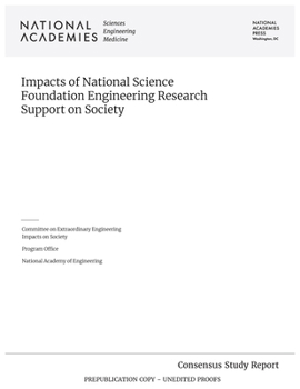 Paperback Impacts of National Science Foundation Engineering Research Support on Society Book