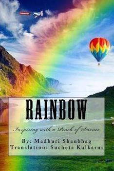 Rainbow: Inspiring with a Pinch of Science