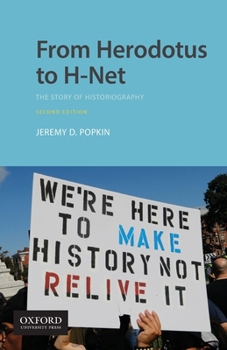 Paperback From Herodotus to H-Net: The Story of Historiography Book