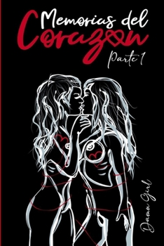 Paperback Memorias del Corazón: Parte 1 [Spanish] Book