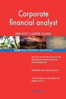 Paperback Corporate financial analyst RED-HOT Career Guide; 2520 REAL Interview Questions Book