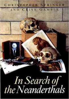 Paperback In Search of the Neanderthals Book